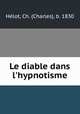 Le diable dans l`hypnotisme, 