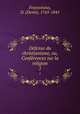 Dfense du christianisme, ou, Confrences sur la religion. 1, Frayssinous, D. (Denis), 1765-1841 