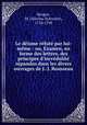 Le disme rfut par lui-mme : ou, Examen, en forme des lettres, des principes d`incrdulit rpandus dans les divers ouvrages de J.-J. Rousseau, Bergier, M. (Nicolas-Sylvestre), 1718-1790 