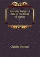 Barnaby Rudge: A Tale of the Riots of `eighty. 1, Чарльз Диккенс 