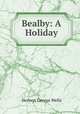 Bealby: A Holiday, Herbert George Wells 