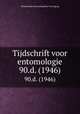 Tijdschrift voor entomologie. 90.d. (1946), Nederlandse Entomologische Vereniging 