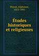 tudes historiques et religieuses, Peyrat, Alphonse, 1812-1891 