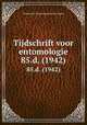 Tijdschrift voor entomologie. 85.d. (1942), Nederlandse Entomologische Vereniging 