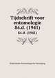 Tijdschrift voor entomologie. 84.d. (1941), Nederlandse Entomologische Vereniging 