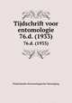 Tijdschrift voor entomologie. 76.d. (1933), Nederlandse Entomologische Vereniging 