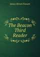 The Beacon Third Reader, James Hiram Fassett 