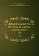 Atti dell`Accademia lucchese di scienze, lettere ed arti. 32, Accademia lucchese di scienze, lettere ed arti, lettere ed arti Accademia lucchese di scienze 