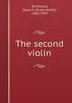 The second violin, Richmond, Grace S. (Grace Smith), 1866-1959 