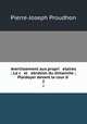 Avertissement aux propri etaires ; La c el ebration du dimanche ; Plaidoyer devant la cour d .. 2, Pierre-Joseph Proudhon 