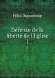 Dfense de la libert de l`Eglise. 1, 