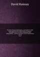 The life of George Washington, commander in chief of the armies of the United States of America, throughout the war which established their independence : and first President of the United States. 3rd ed., David Ramsay 
