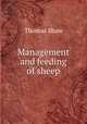 Management and feeding of sheep, Shaw, Thomas 