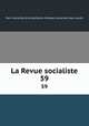 La Revue socialiste. 59, 