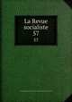 La Revue socialiste. 57, 