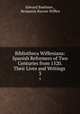 Bibliotheca Wiffeniana: Spanish Reformers of Two Centuries from 1520. Their Lives and Writings .. 3, Edward Boehmer , Benjamin Barron Wiffen 