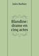 Blandine: drame en cinq actes, Jules Barbier 