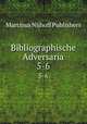 Bibliographische Adversaria. 5-6, Martinus Nijhoff Publishers 