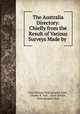 The Australia Directory: Chiefly from the Result of Various Surveys Made by ., Great Britain Hydrographic Dept , Charles B. Yule , Great Britain , Hydrographic Dept 