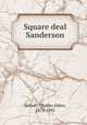 Square deal Sanderson, Seltzer, Charles Alden, 1875-1942 