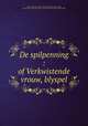 De spilpenning : of Verkwistende vrouw, blyspel, Asselijn, Thomas, 1620-1701,Adams, John, 1735-1826, former owner. BRL,John Adams Library (Boston Public Library) BRL 