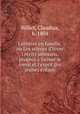 Lectures en famille, ou Les soires d`hiver : rcits amusans, propres former le coeur et l`esprit des jeunes enfans, Billiet, Claudius, b. 1804 