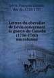 Lettres du chevalier de Lvis concernant la guerre du Canada (1756-1760) microforme, 