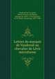 Lettres du marquis de Vaudreuil au chevalier de Lvis microforme, 