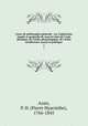 Cours de philosophie gnrale : ou, Explication simple et graduelle de tous les faits de l`orde physique, de l`ordre physiologique, de l`ordre intellectuel, moral et politique. 1, 