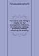 The stable book; being a treatise on the management of horses, in relation to stabling, grooming, feeding, watering and working, Stewart, John, veterinary surgeon,Allen, A. B. (Anthony Benezet), 1802-1892, ed 