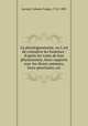 La physiognomonie, ou L`art de connatre les hommes : d`aprs les traits de leur physionomie, leurs rapports avec les divers animaux, leurs penchants, etc., Lavater, Johann Caspar, 1741-1801 