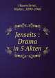 Jenseits : Drama in 5 Akten, Hasenclever, Walter, 1890-1940 