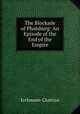 The Blockade of Phalsburg: An Episode of the End of the Empire, Erckmann-Chatrian 