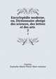 Encyclopdie moderne. ou, Dictionnaire abrg des sciences, des lettres et des arts .. 2, Courtin, Eustache-Marie-Pierre-Marc-Antoine 