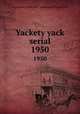 Yackety yack serial. 1950, University of North Carolina at Chapel Hill 