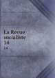 La Revue socialiste. 14, 