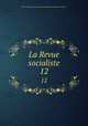 La Revue socialiste. 12, 
