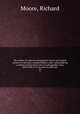 The outline of a plan for bringing the Scotch and English currency to the same standard bullion value, and producing a sterling country bank note of exchangeable value, convertible in every place to gold coin. 24, Moore, Richard 