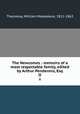 The Newcomes : memoirs of a most respectable family, edited by Arthur Pendennis, Esq.. II, Thackeray, William Makepeace, 1811-1863 