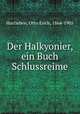 Der Halkyonier, ein Buch Schlussreime, Hartleben, Otto Erich, 1864-1905 