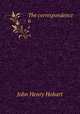 The correspondence. 6, Hobart, John Henry 