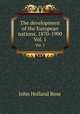 The development of the European nations, 1870-1900. Vol. 1, Rose, J. Holland (John Holland), 1855-1942 
