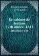 Le cabinet de lecture. 12th annee, 1841, Brisset, Joseph, 1792-1856 