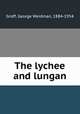 The lychee and lungan, Groff, George Weidman, 1884-1954 