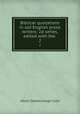 Biblical quotations in old English prose writers: 2d series, edited with the .. 2, Cook, Albert S. (Albert Stanburrough), 1853-1927 