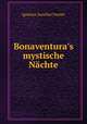 Bonaventura`s mystische Nchte, Ignatius Aurelius Fessler 