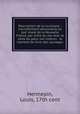 Description de la Louisiane, : nouvellement decouverte au sud` oest de la Nouvelle France, par ordre du roy. Avec la carte du pays: Les moeurs & la maniere de vivre des sauvages., Hennepin, Louis, 17th cent 