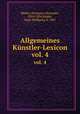 Allgemeines Knstler-Lexicon. vol. 4, 