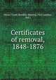 Certificates of removal, 1848-1876, Honey Creek Monthly Meeting (New London, Ind.) 