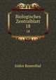 Biologisches Zentralblatt. 18, Isidor Rosenthal 